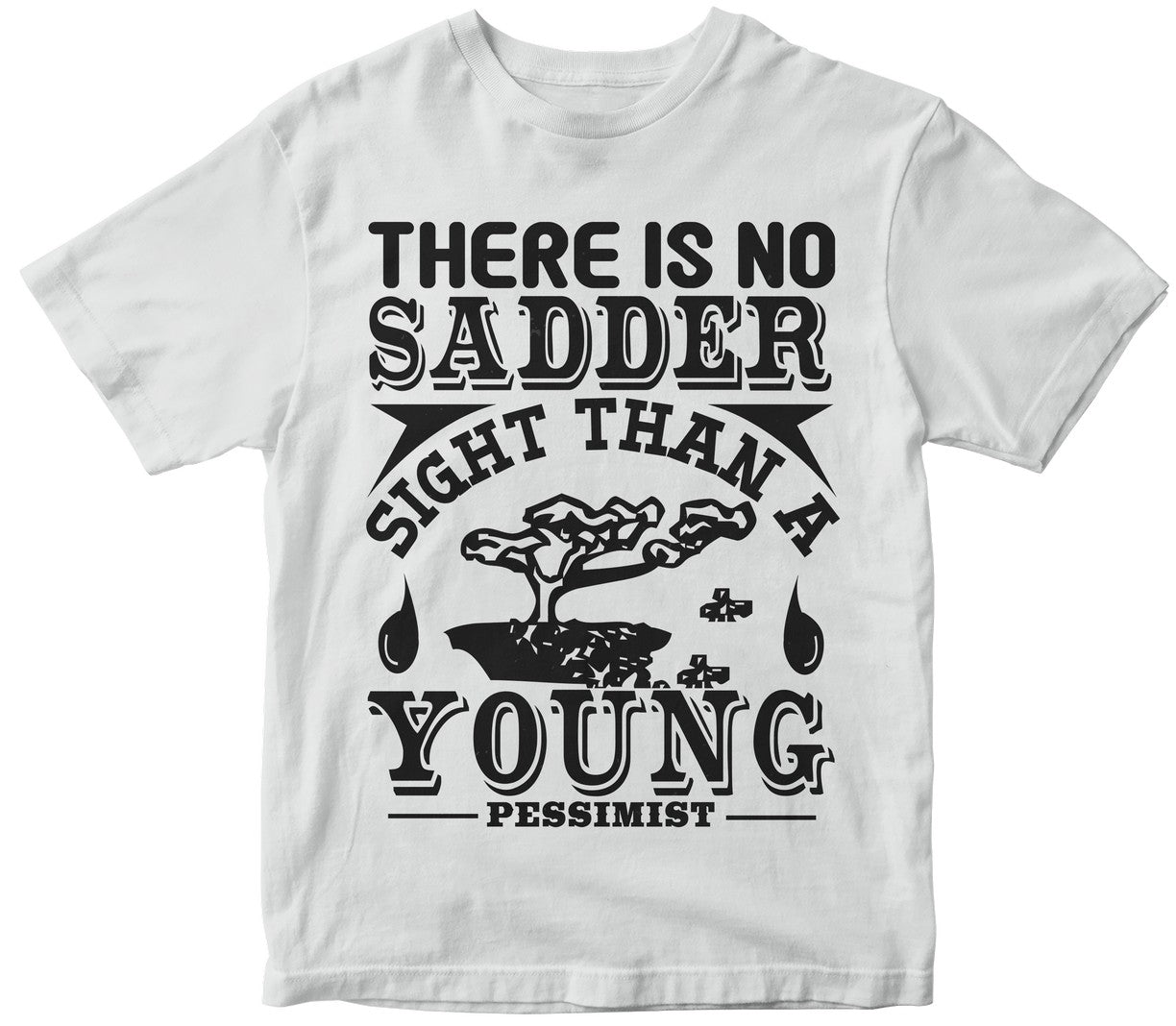 There Is No Sadder Sight Than A Young Pessimist
