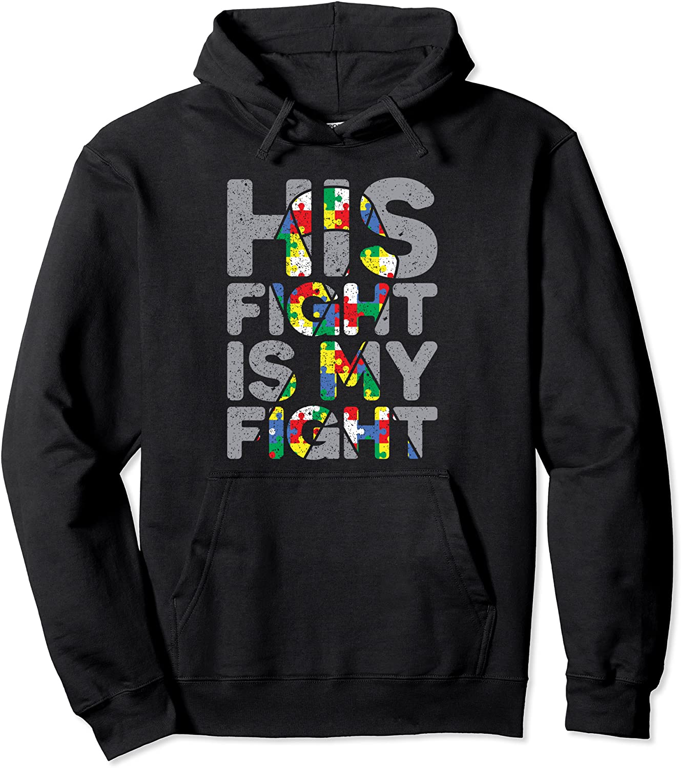 His Fight is My Fight Autism Awareness and Support Hoodie Pullover Hoodie