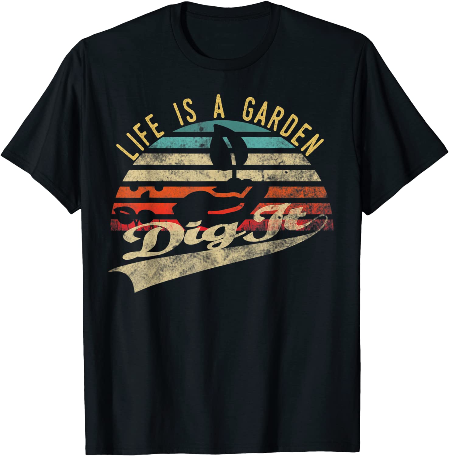 Life is a garden dig it Retro vintage farmer T-Shirt