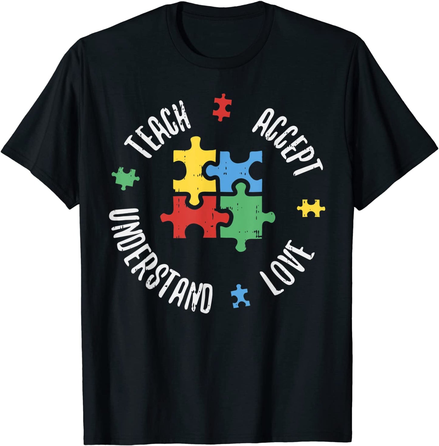 Autism Awareness Teacher Shirt Teach Accept Understand Love T-Shirt