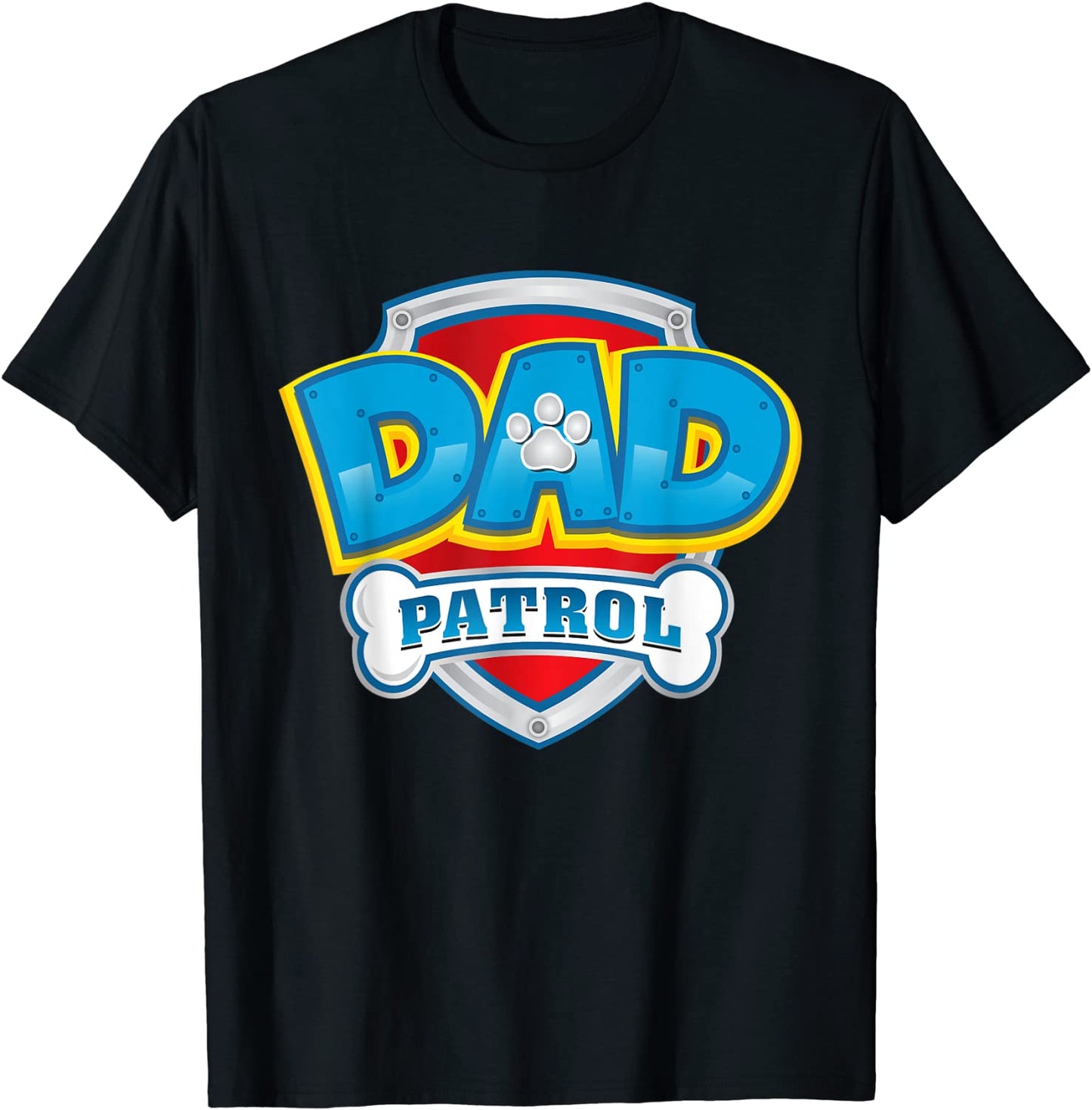 Dad Patrol T-Shirt Funny Daddy Gift Party Birthday Father