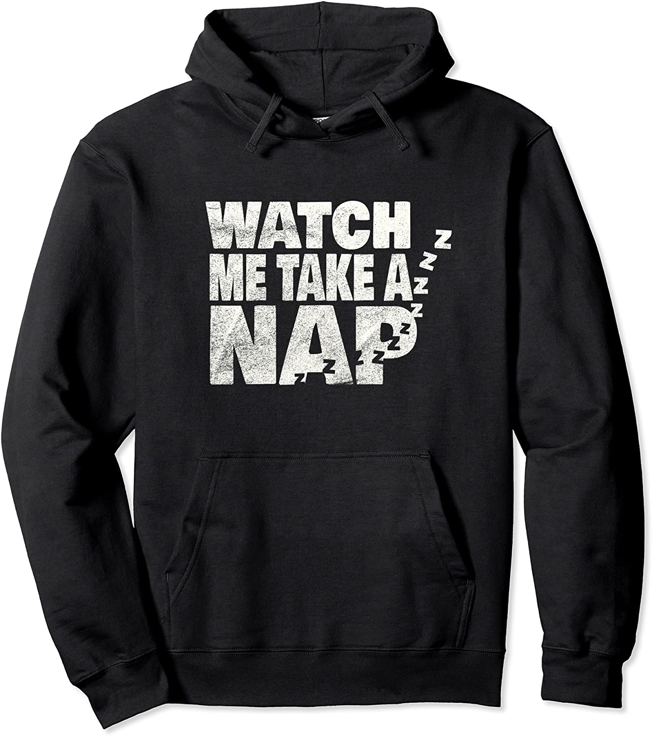 Watch Me Take a Nap Hoodie