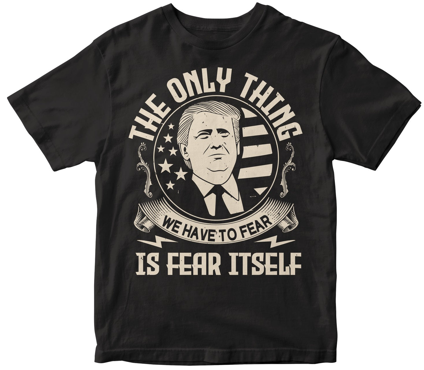 The Only Thing We Have To Fear