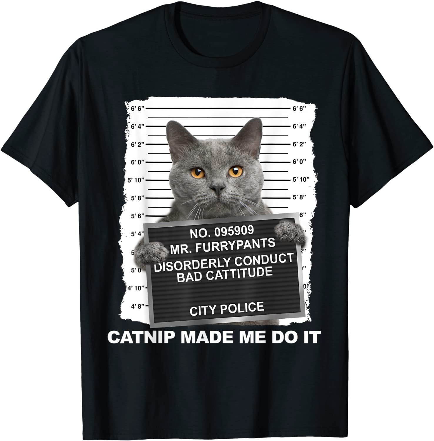 Catnip Made Me Do It Funny Cat Tee T-Shirt