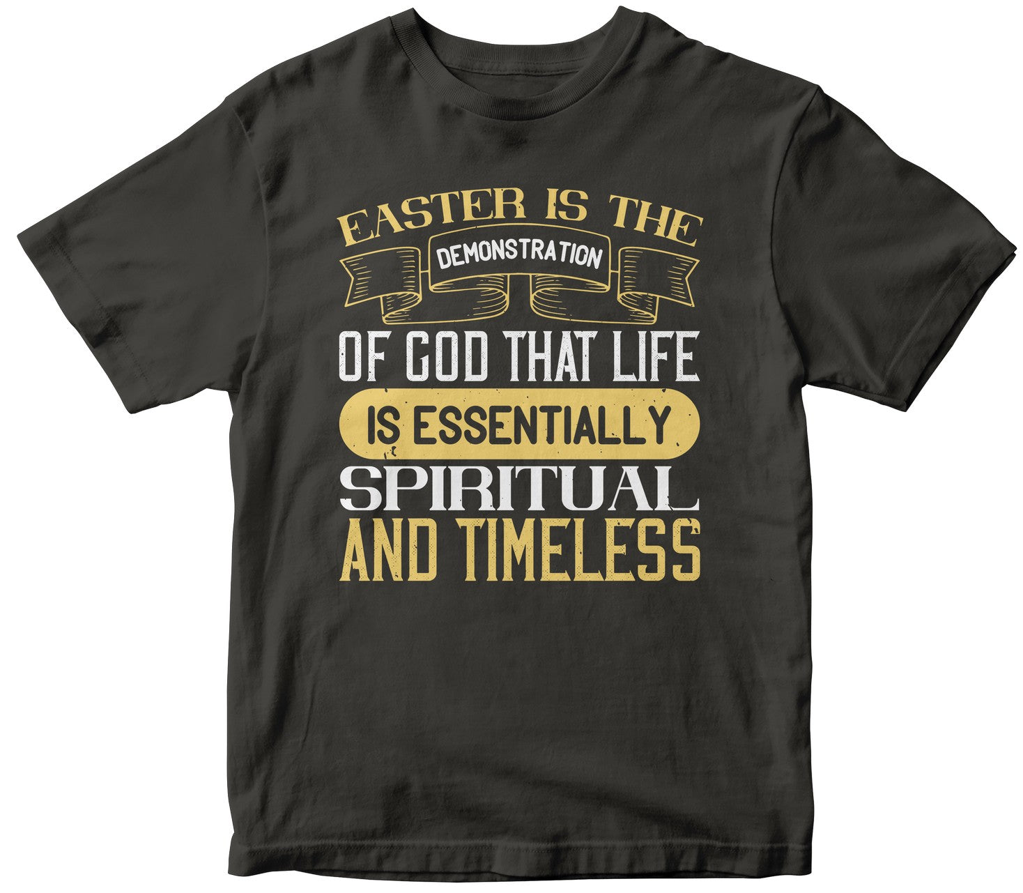 Easter Is The Demonstration Of God That Life Is Essentially Spiritual And-0Timelesss-0