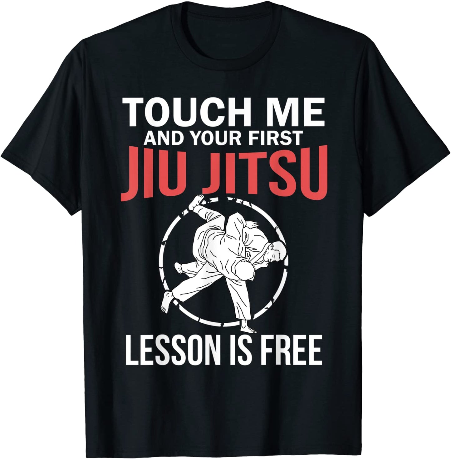 Jiu Jitsu Shirts Funny Touch Me Mens Brazilian Jujitsu T-Shirt