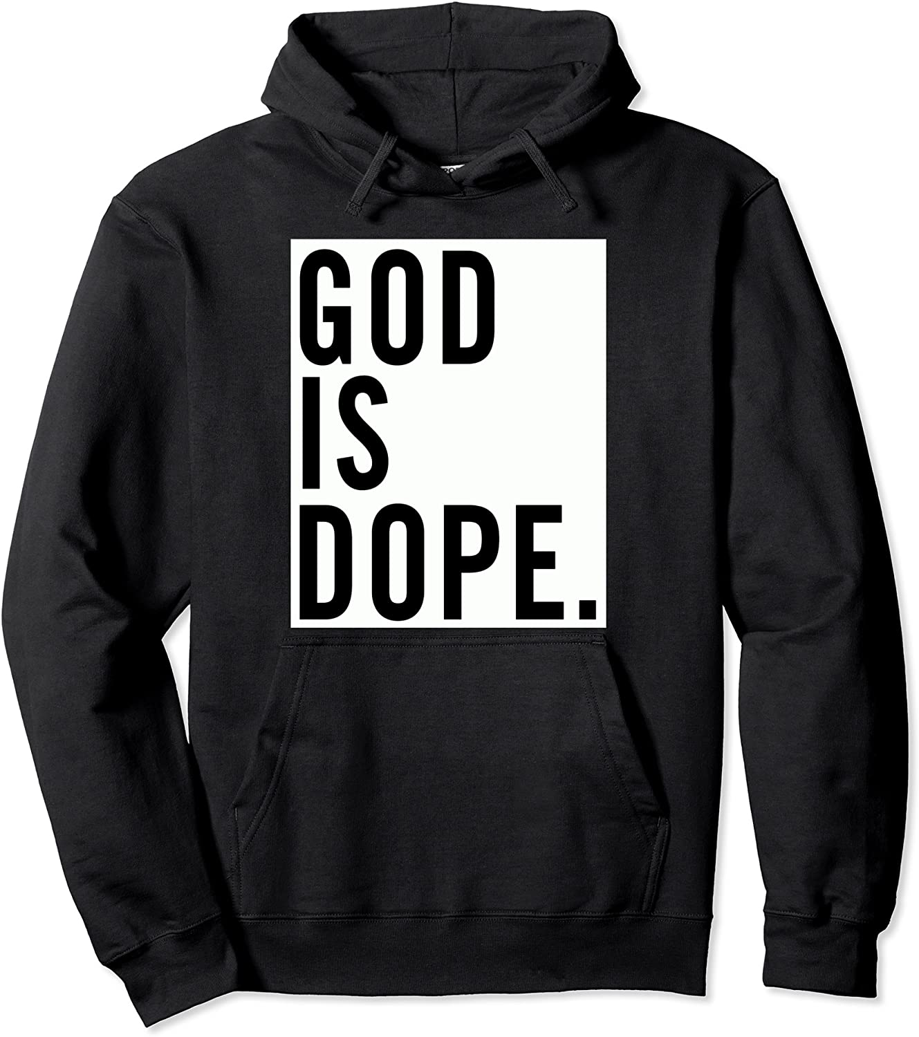 God Is Dope Pullover Hoodie