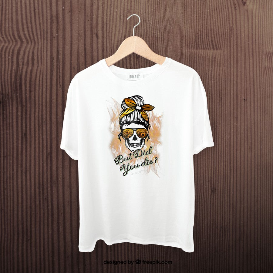But Did You Die Momlife Skull With Bandana Sunflower Funny T-Shirt