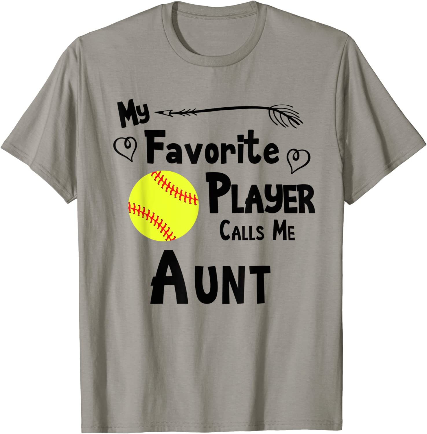 Softball My Favorite Player Calls Me Aunt Sports Fan T-Shirt