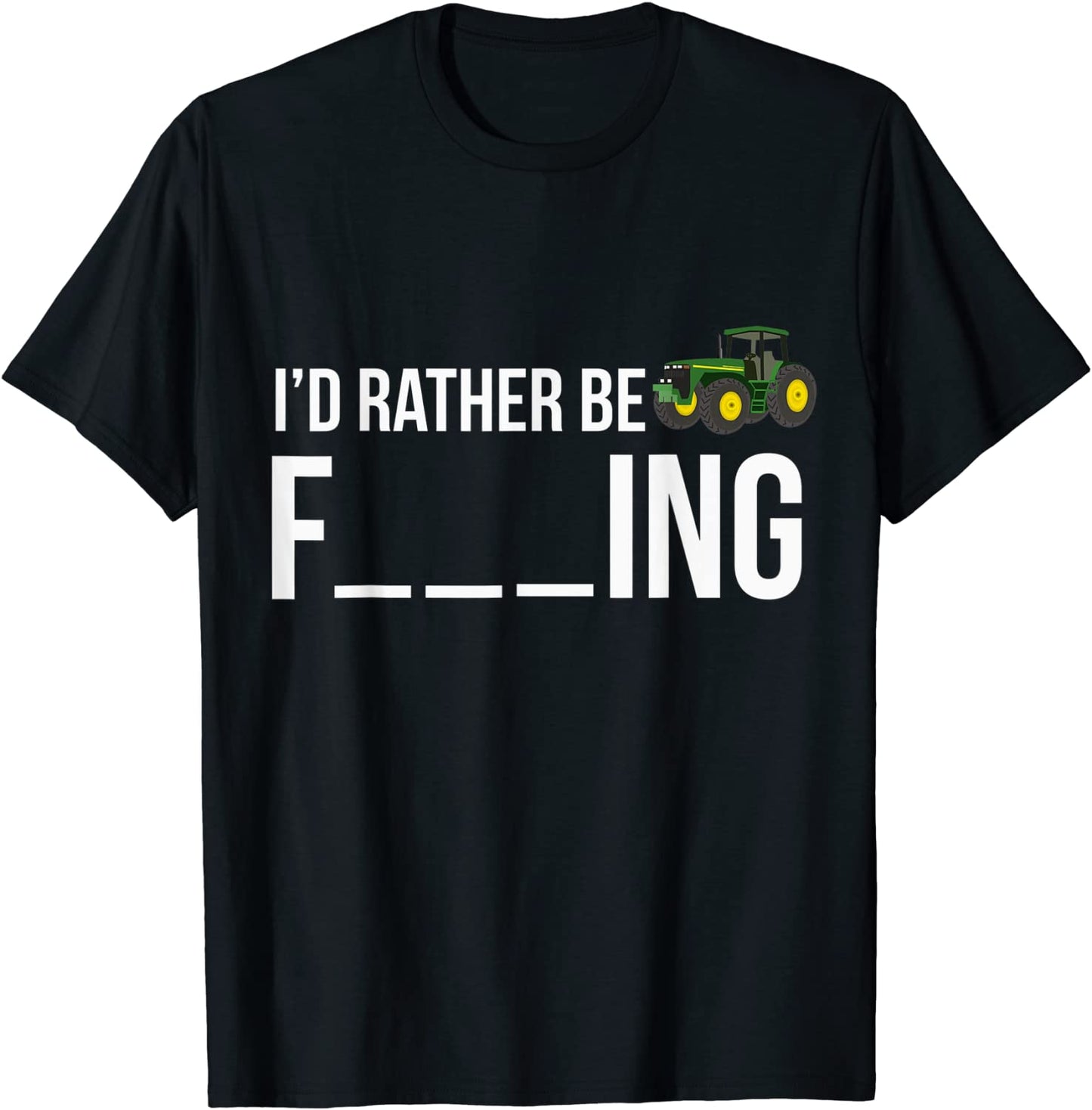 Id Rather Be Farming T-Shirt Funny Farmer Gift Shirt