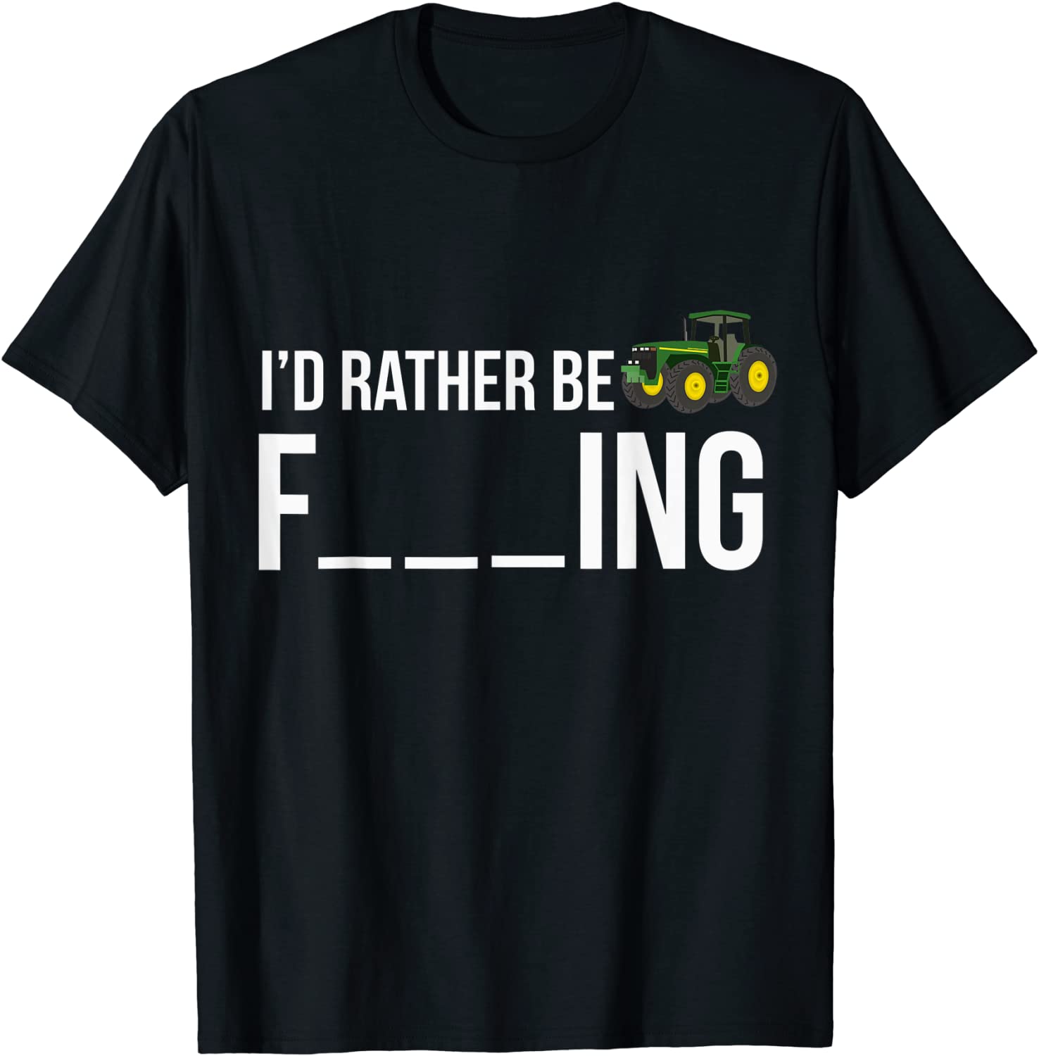 Id Rather Be Farming T-Shirt Funny Farmer Gift Shirt