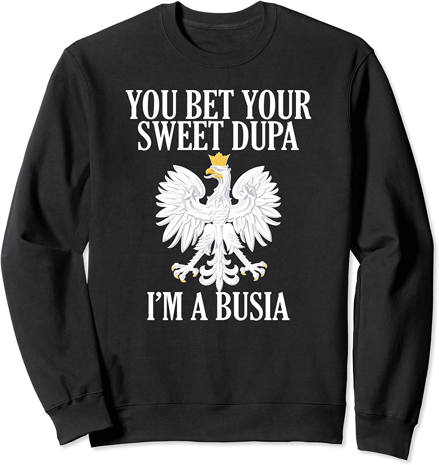 Busia Polish Grandmother Grandma Mothers Day Sweatshirt