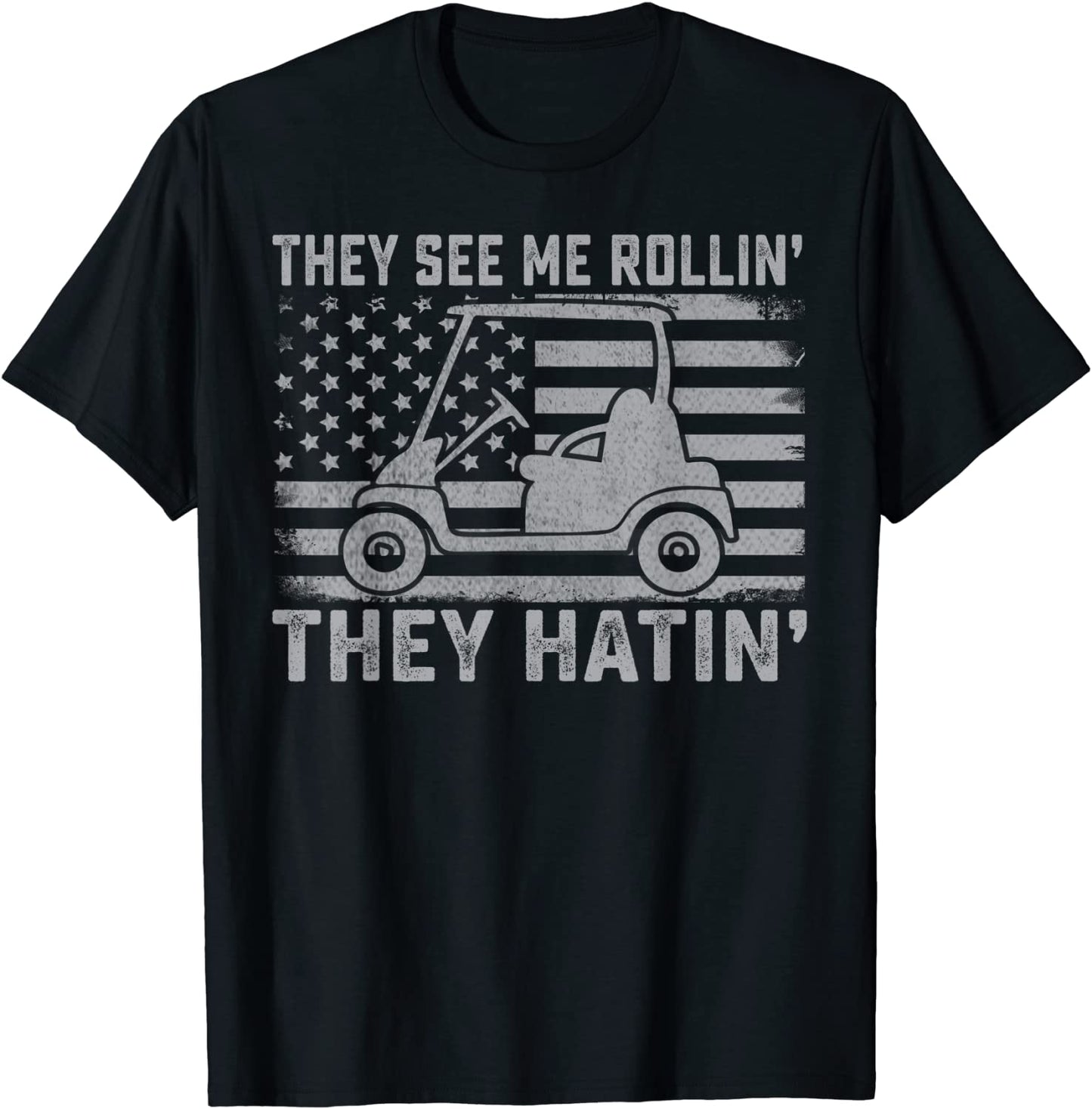 Funny Golfer Dad Husband Mens US Flag They See Me Rolling T-Shirt