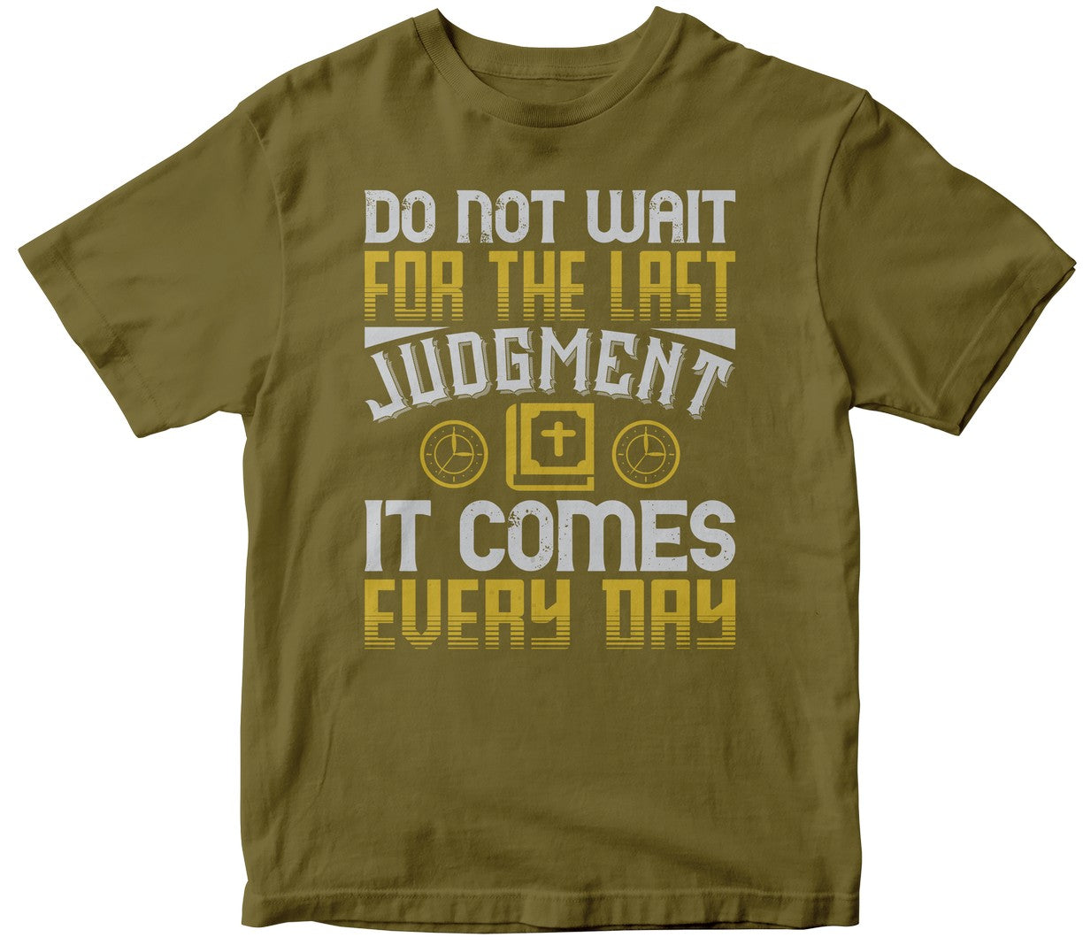 Do Not Wait For The Last Judgment. It Comes Every Day