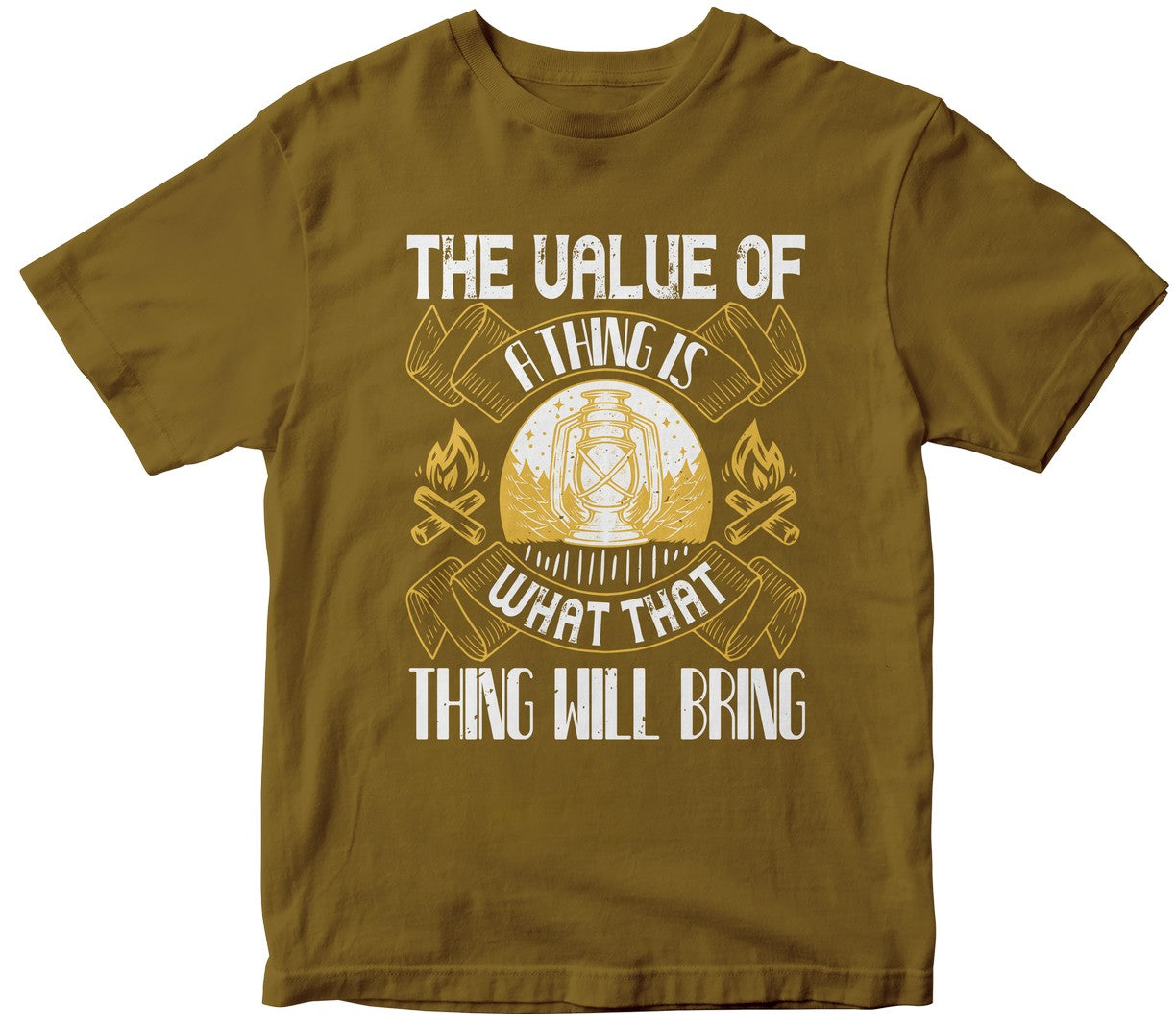 The Value Of A Thing Is What That Thing Will Bring