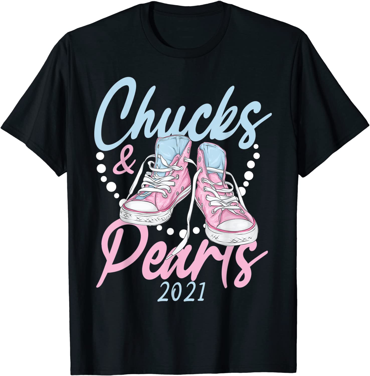 Chucks and Pearls Black 2021 For Women and Men Funny T-Shirt