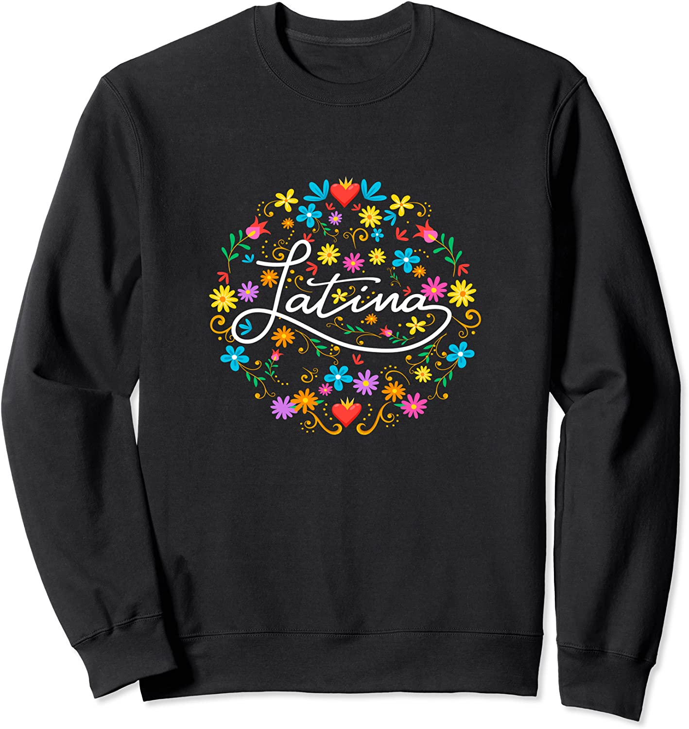 Womens Latina Latinx Best Gift Floral Colorful Shirt Sweatshirt