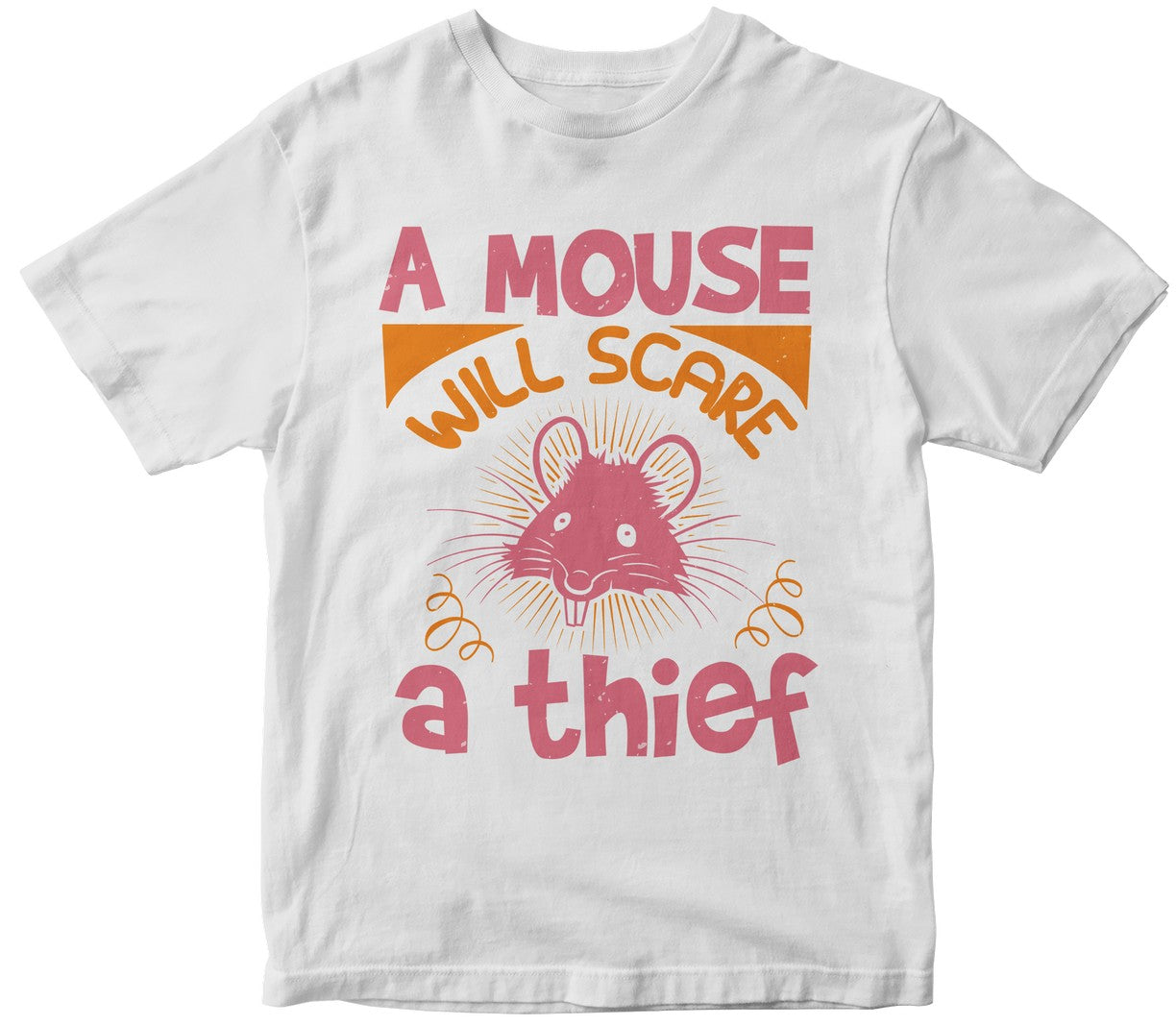 A Mouse Will Scare A Thief