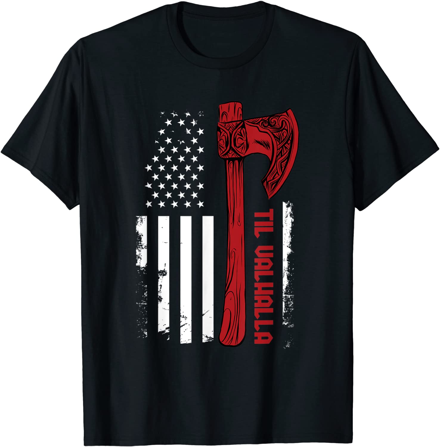 American Viking Axe Flag - Til Valhalla - Norse Mythology T-Shirt