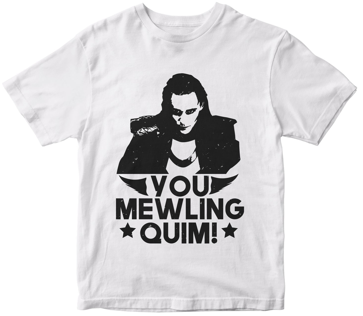 You Mewling Quim!