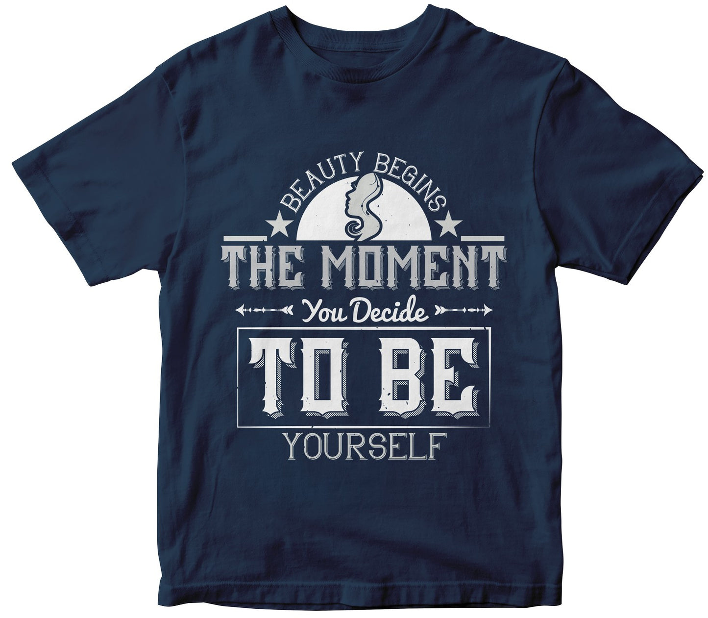 Beauty Begins The Moment You Decide To Be Yourself