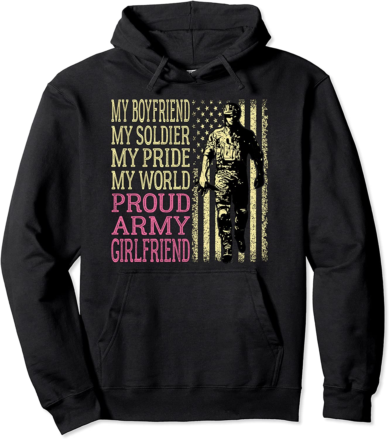 My Boyfriend Is A Soldier Proud Army Girlfriend Military Pullover Hoodie