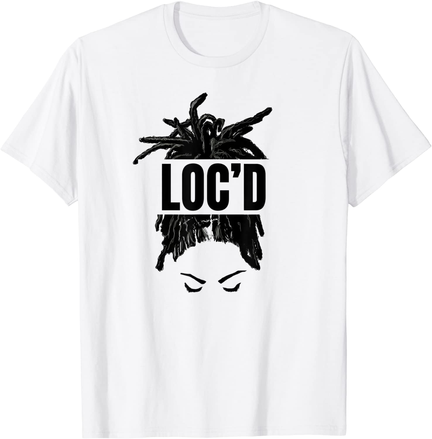Black Women LOCd - Funny Melanin Afro Lover T-Shirt