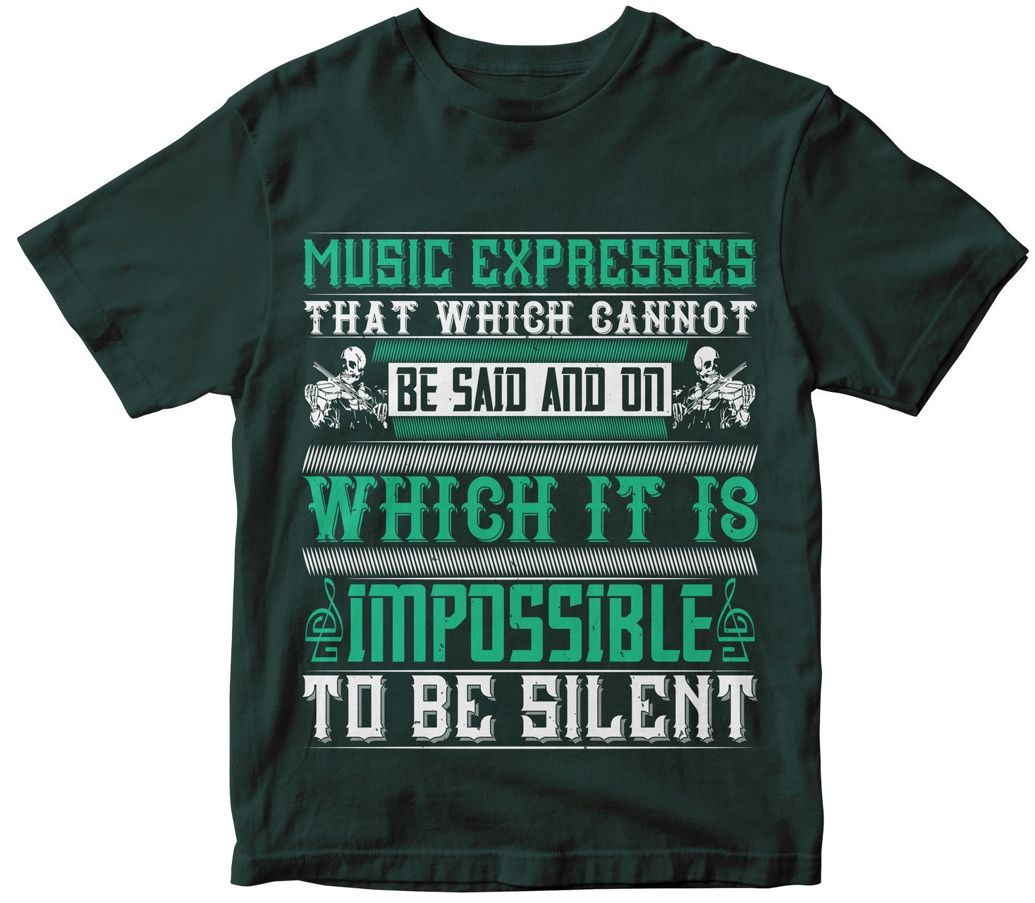 Music Expresses That Which Cannot Be Said And On Which It Is Impossible To Be Silent