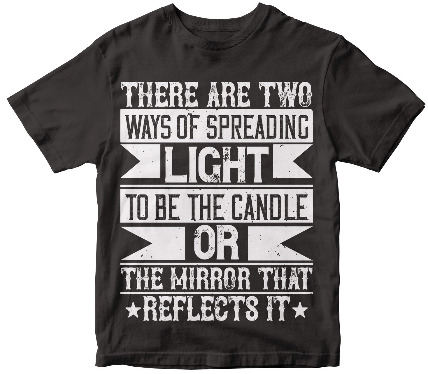 There Are Two Ways Of Spreading Light - To Be The Candle Or The Mirror That Reflects It