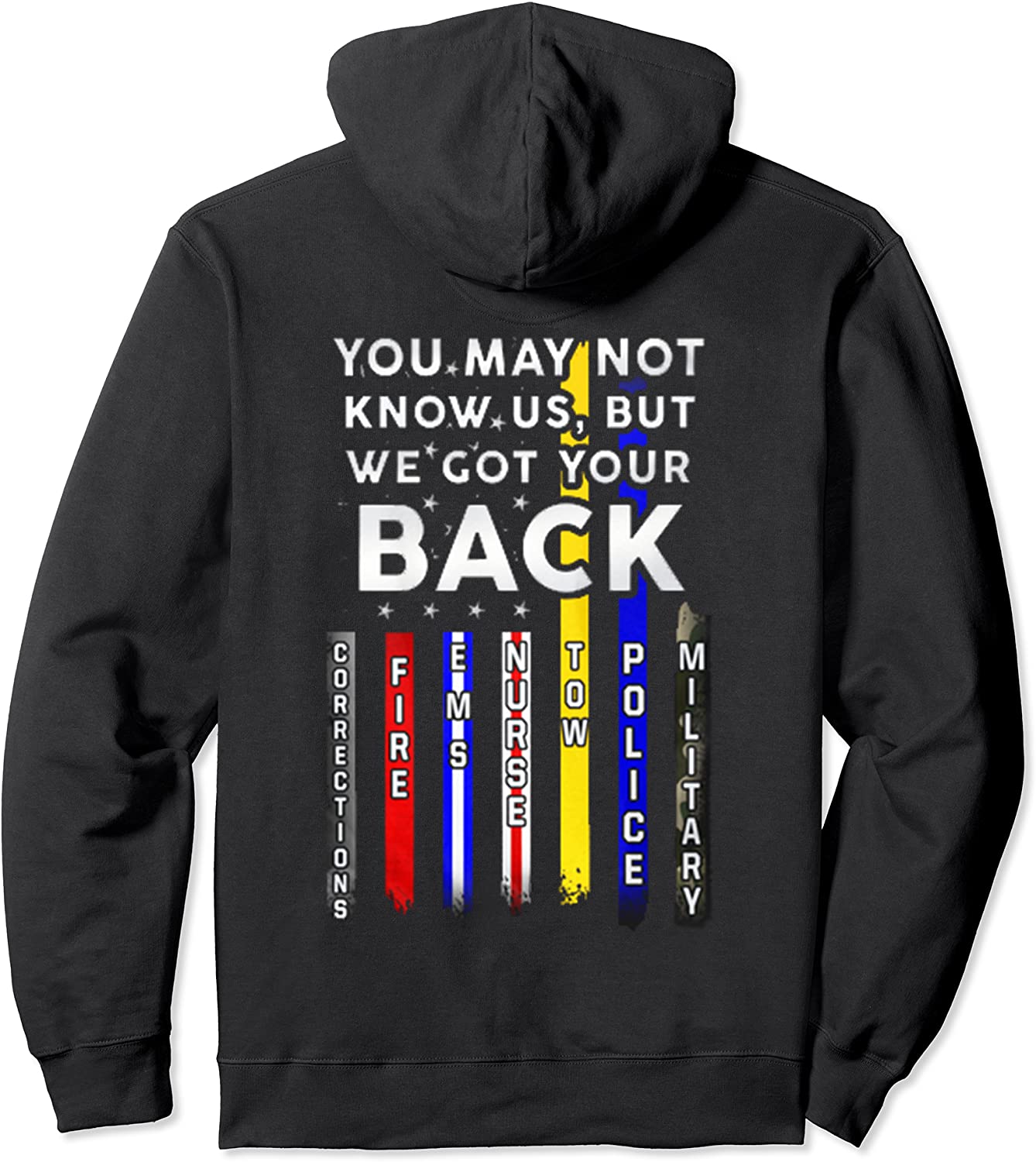 YOU MAY NOW KNOW US BUT WE GOT YOUR BACK Pullover Hoodie