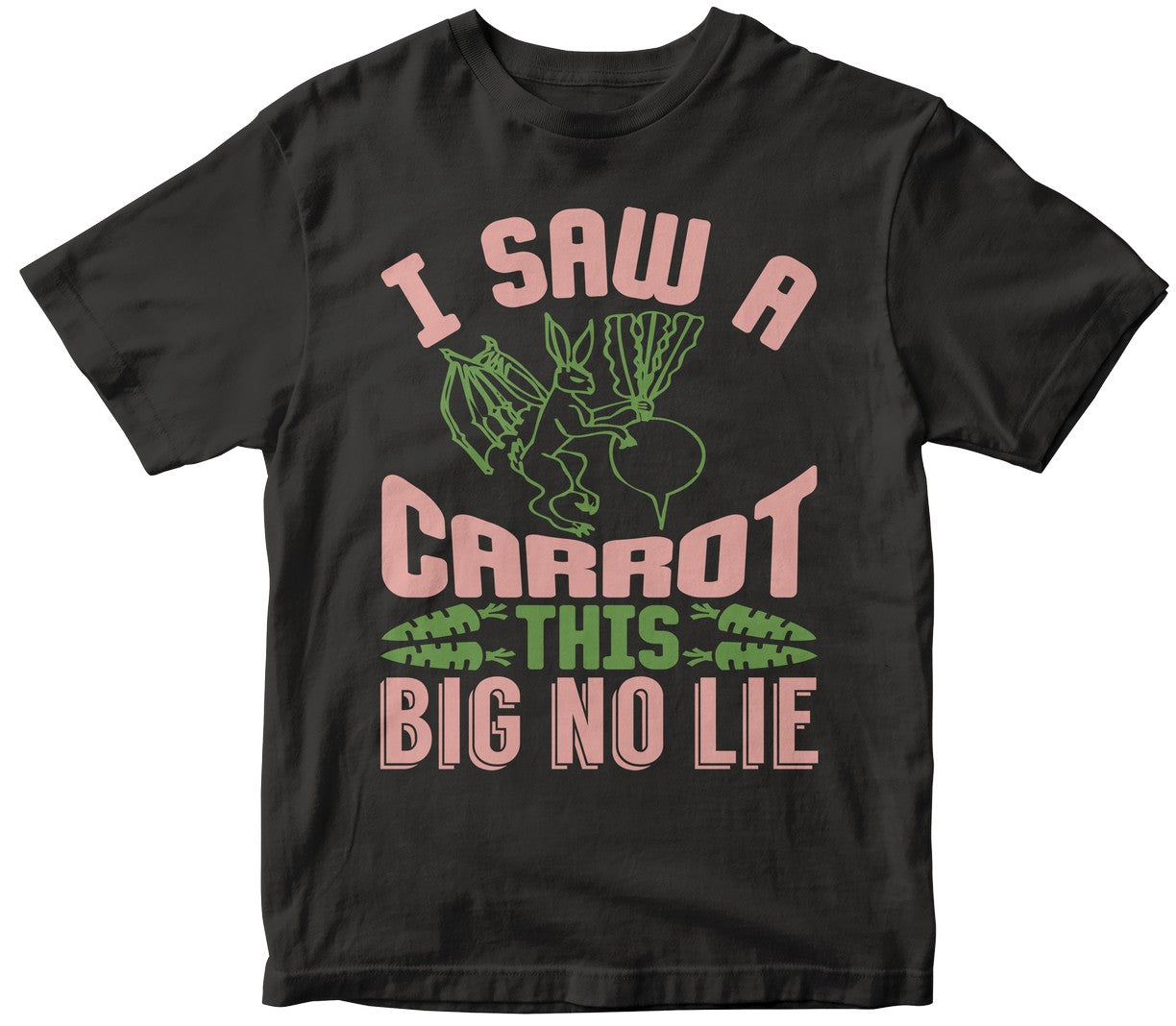 I Saw A Carrot.This Big,No Lie