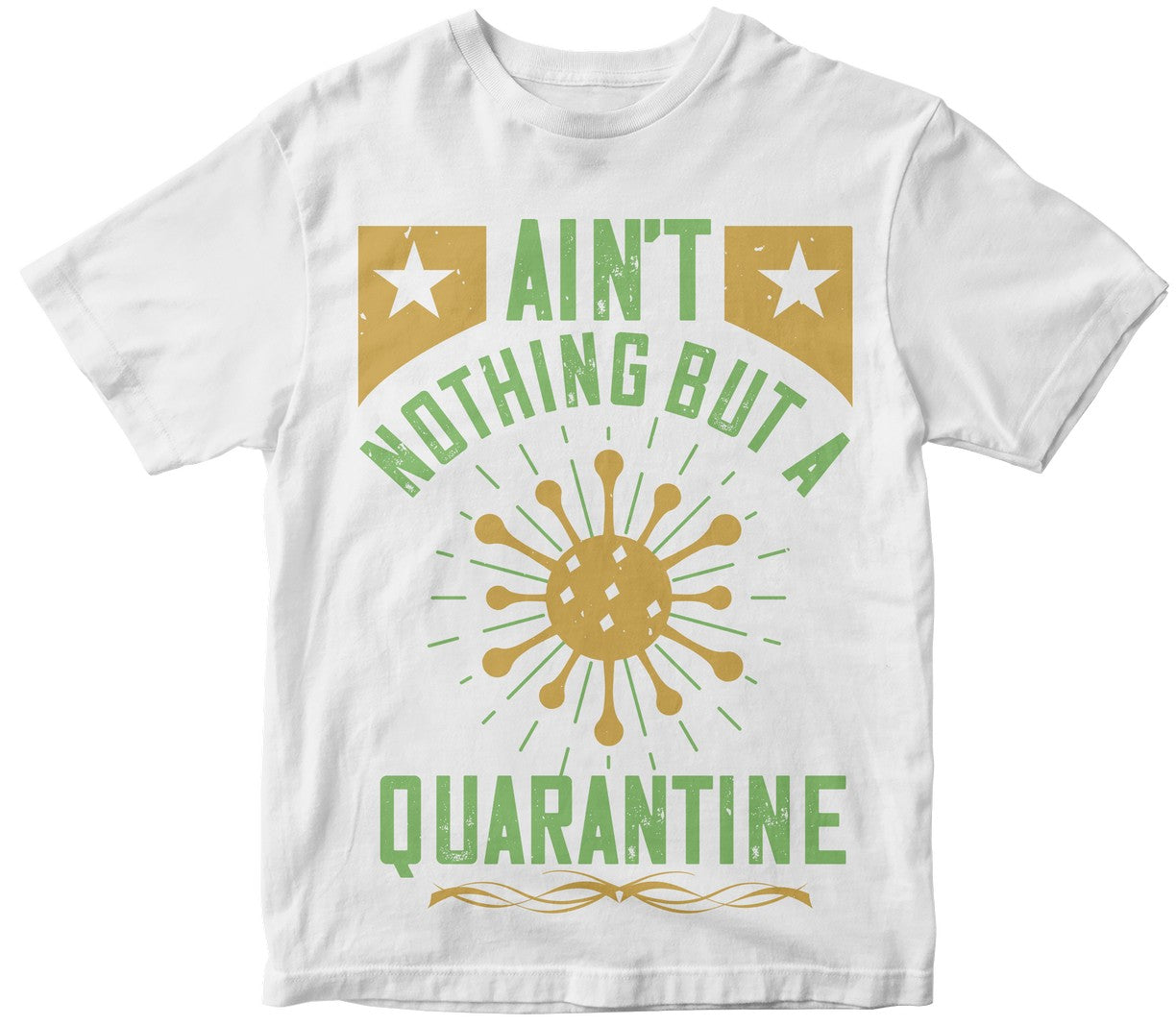 Ain'T Nothing But A Quarantine