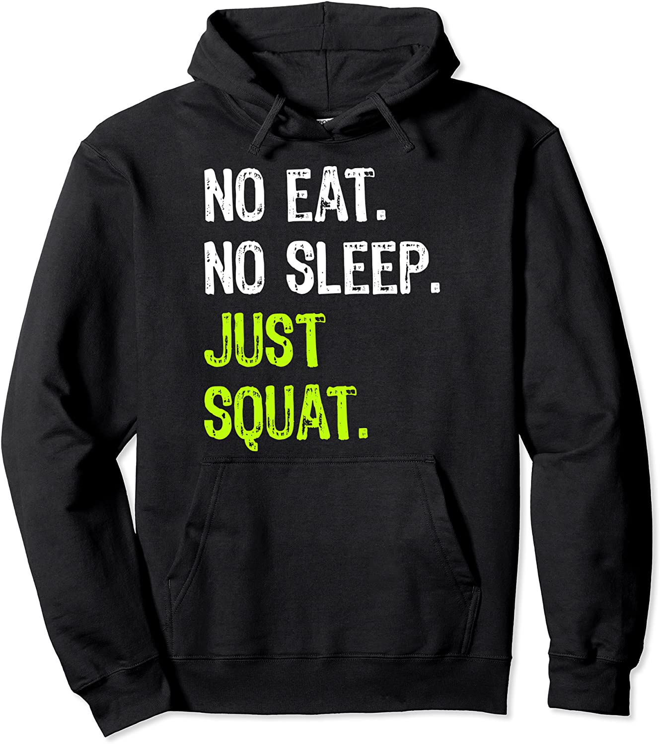 No Eat Sleep Just Squat Repeat strength exercise Pullover Hoodie