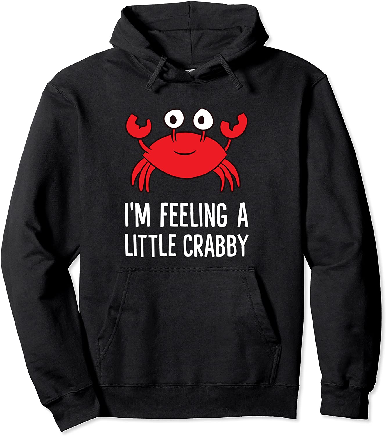 Im Feeling A Little Crabby Funny Cartoon Crab Kids Lobster Pullover Hoodie