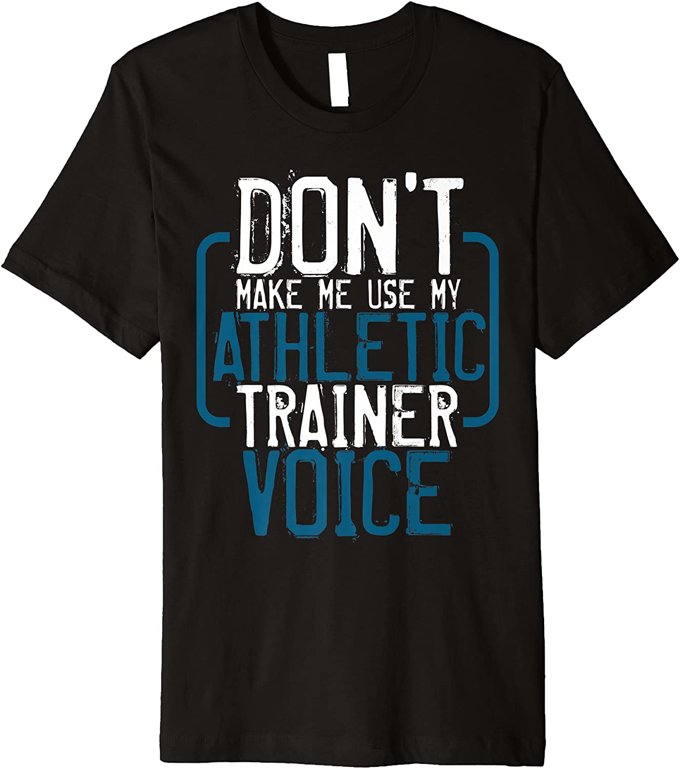 Athletic Trainer Voice Funny Sports Medicine Graduation Gift Premium T-Shirt