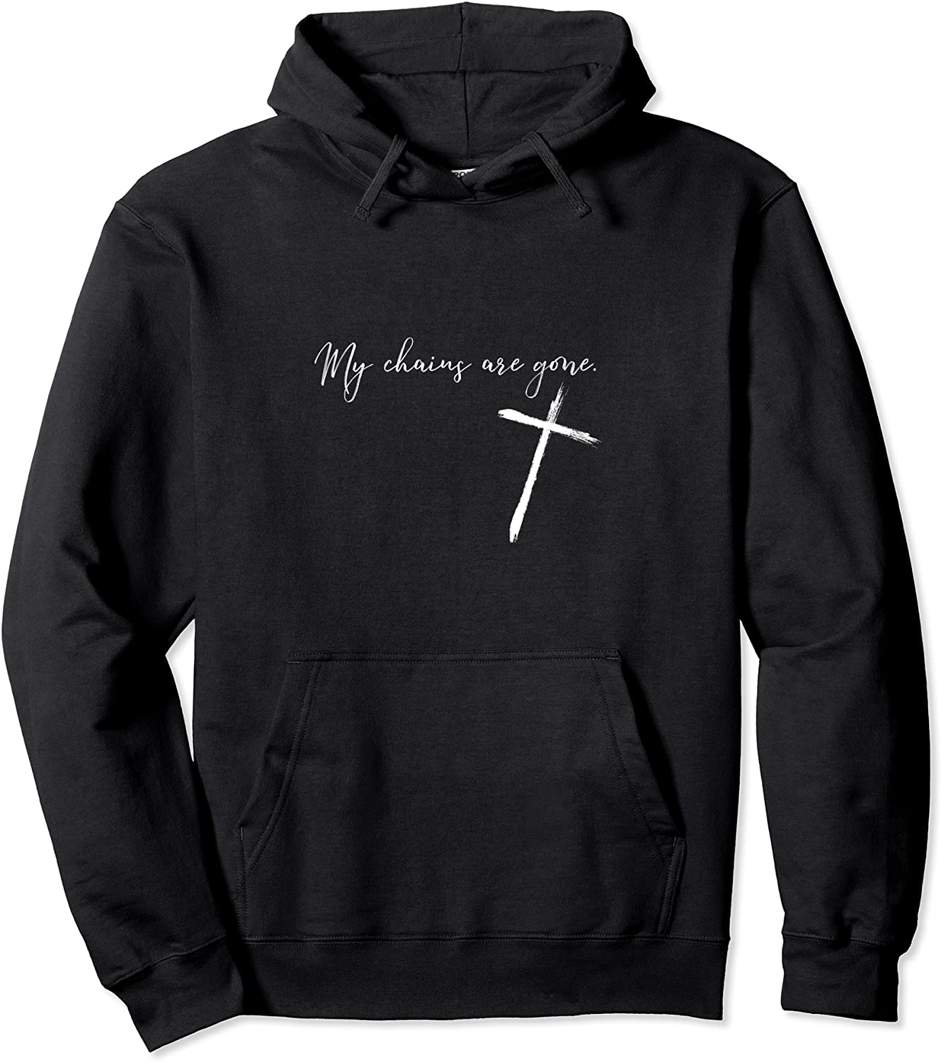 Christian Apparel for Women My Chains Are Gone Hoodie