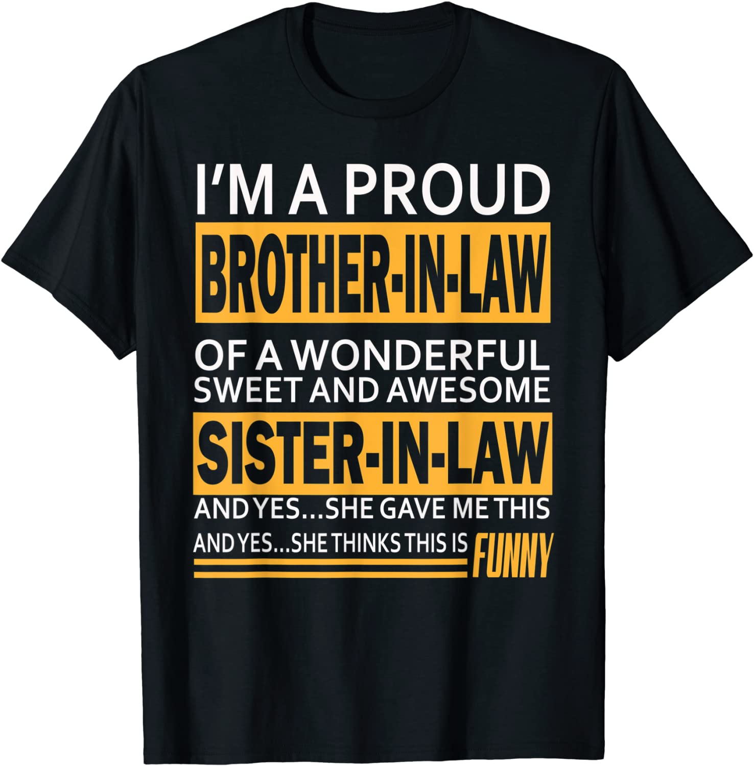 Mens Proud Brother in law Fathers day tee From Sister in law T-Shirt