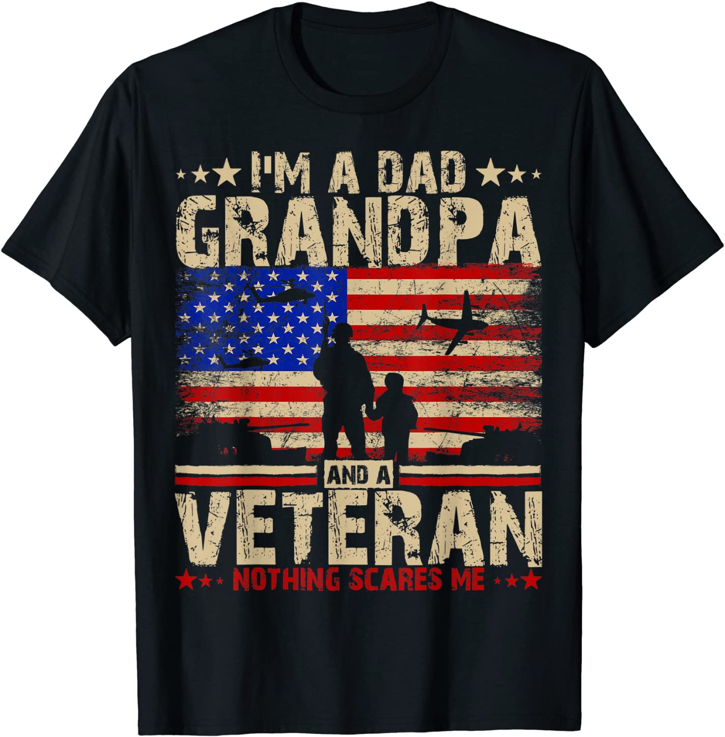 Fathers Day 4th of July Im a Dad Grandpa and a Veteran T-Shirt