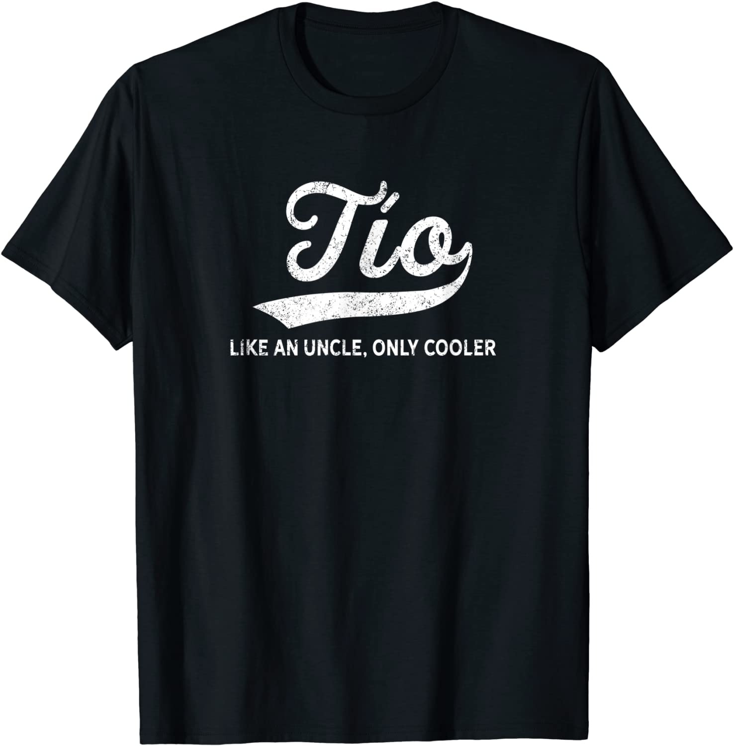 Mens Funny Tio Gift Like An Uncle Only Cooler T-Shirt