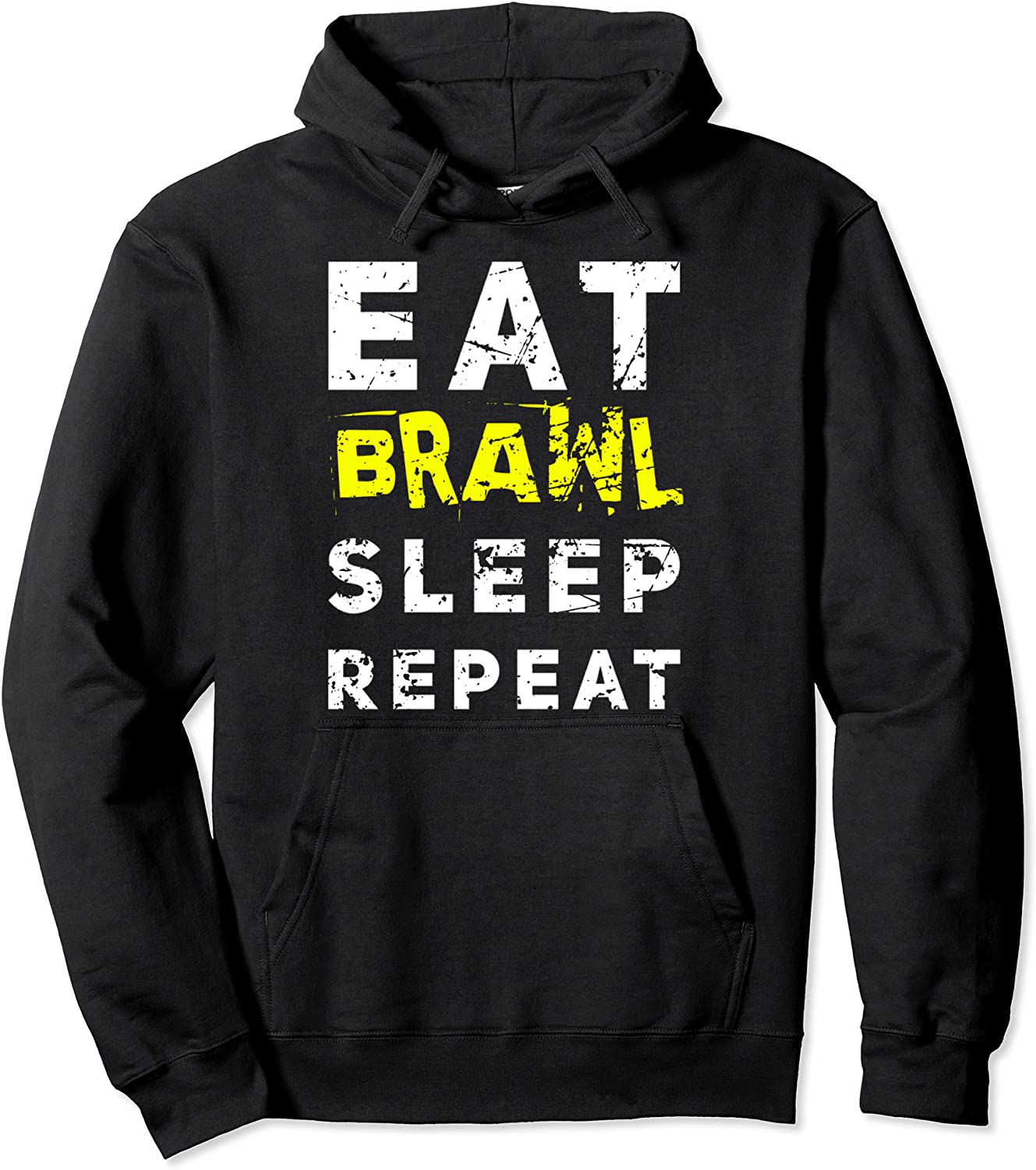 Eat Sleep Brawl Repeat For the Best Star Brawler Pullover Hoodie