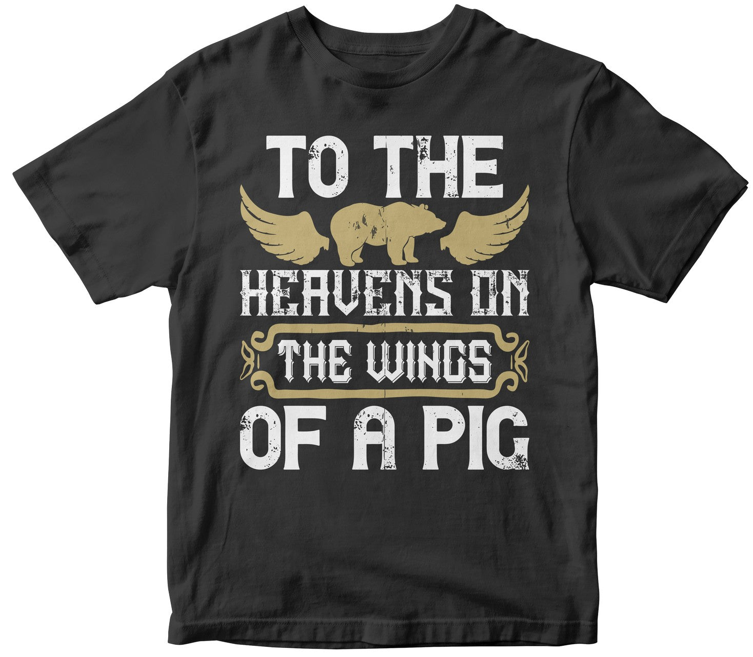 To The Heavens On The Wings Of A Pig