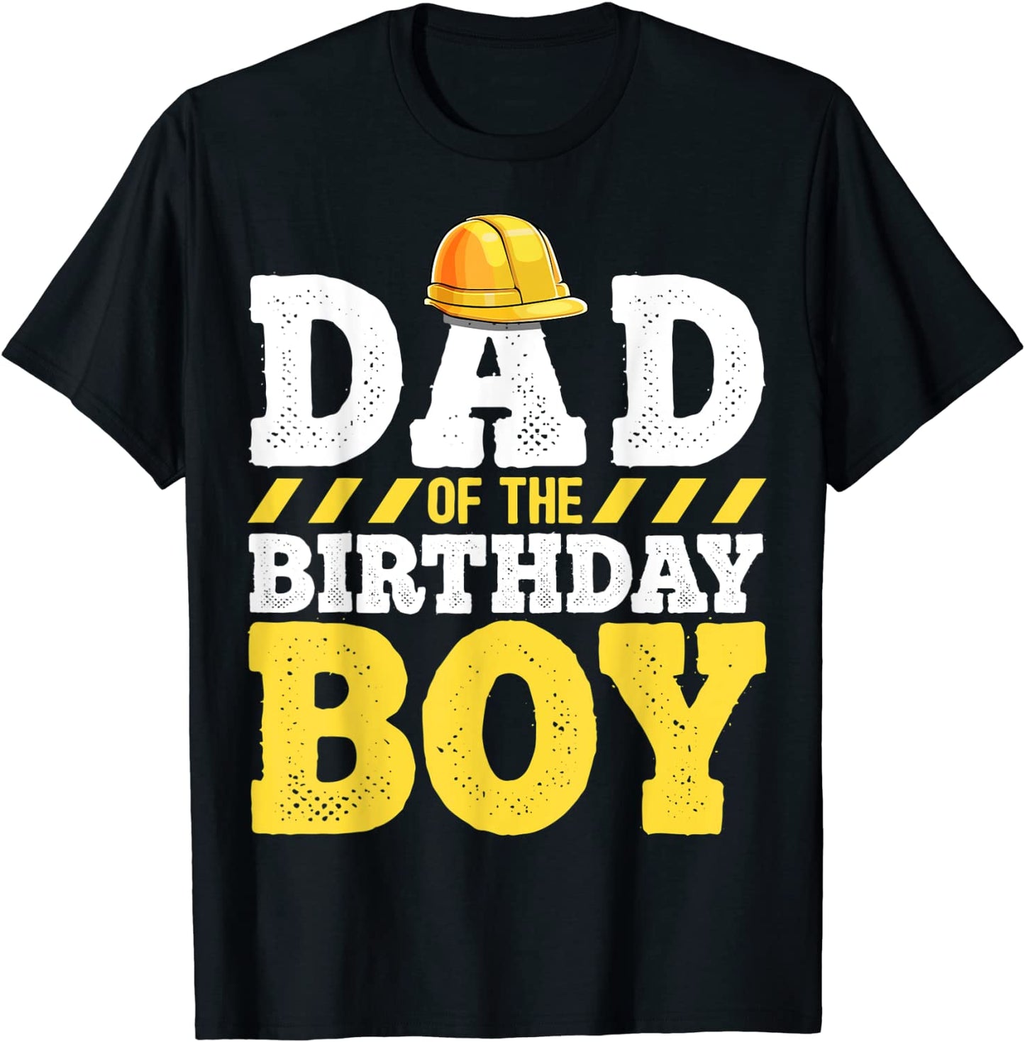 Dad of the Birthday Boy Construction Birthday Party Hat Men T-Shirt