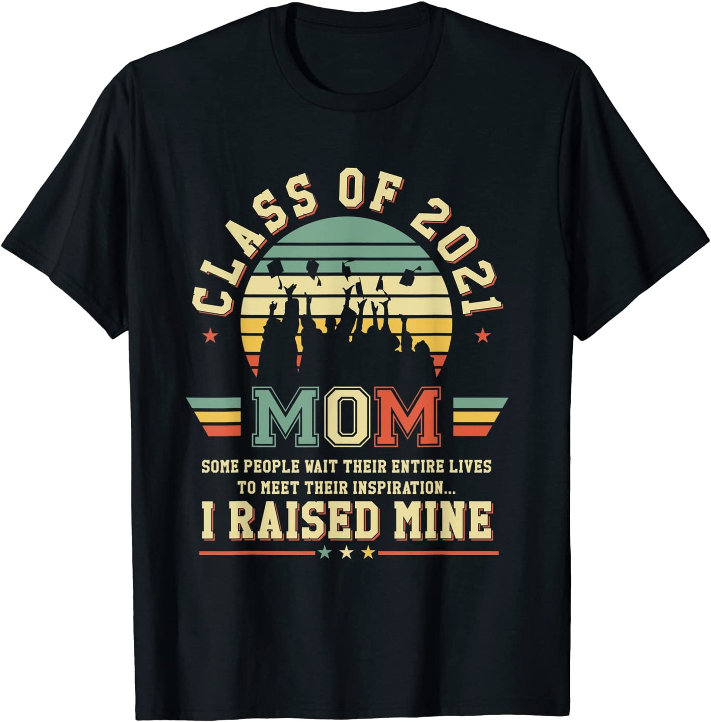 Proud Mom of a 2021 Graduate Retro Graduation Senior College T-Shirt