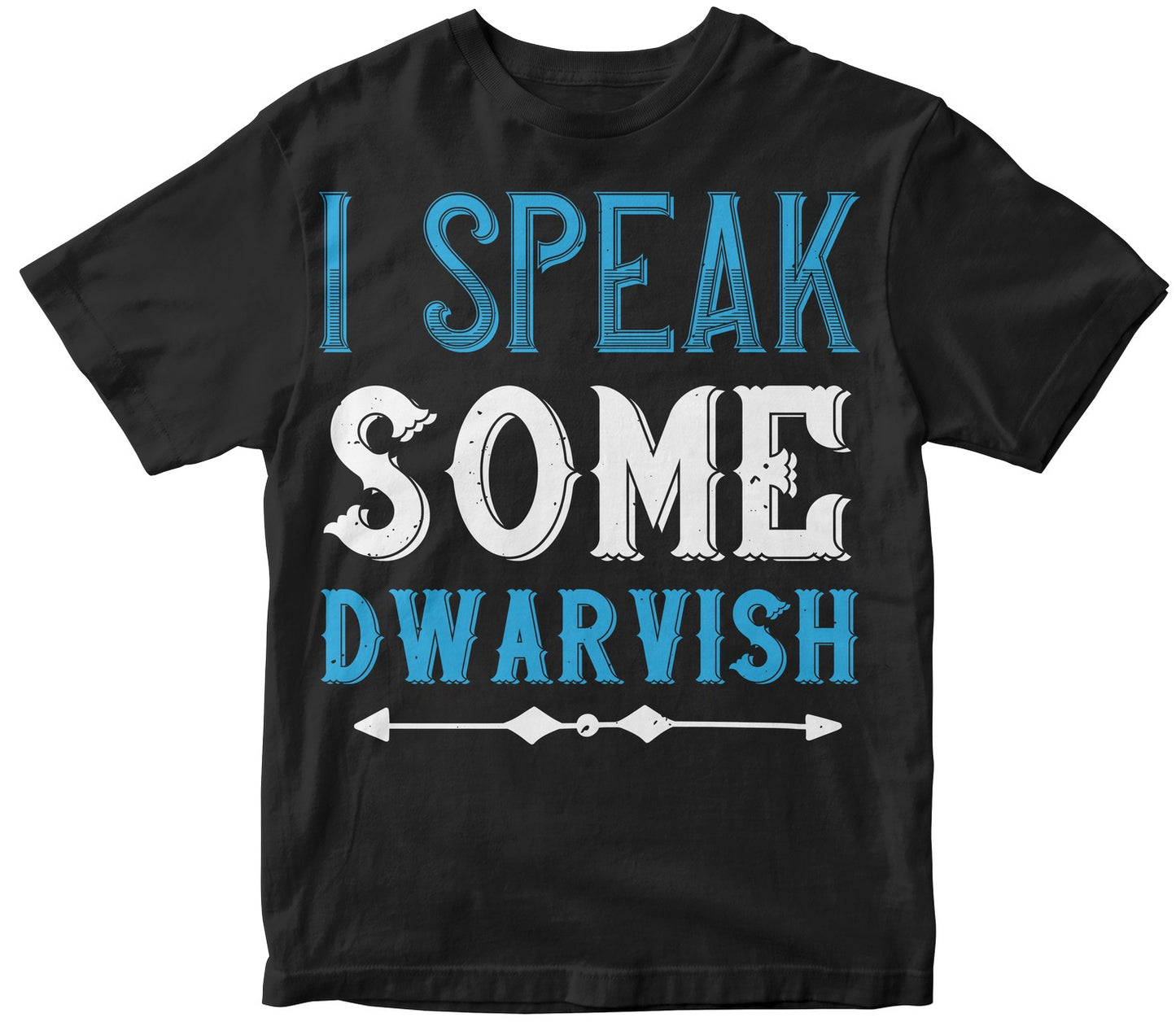 I Speak Some Dwarvish