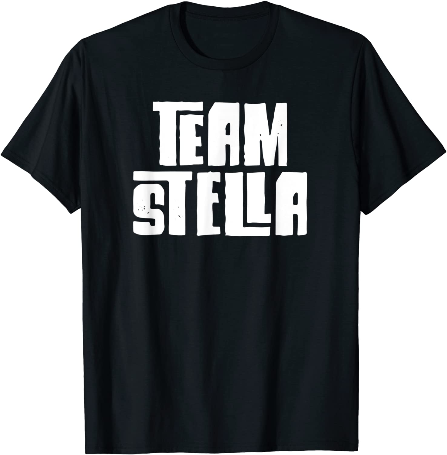 Team Stella Daughter Granddaughter Mom Dad Sports Team Gift T-Shirt
