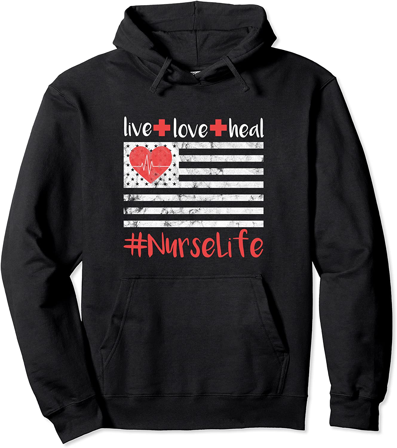 Nurse American Flag Live Love Heal Quote Nursing Life Career Pullover Hoodie
