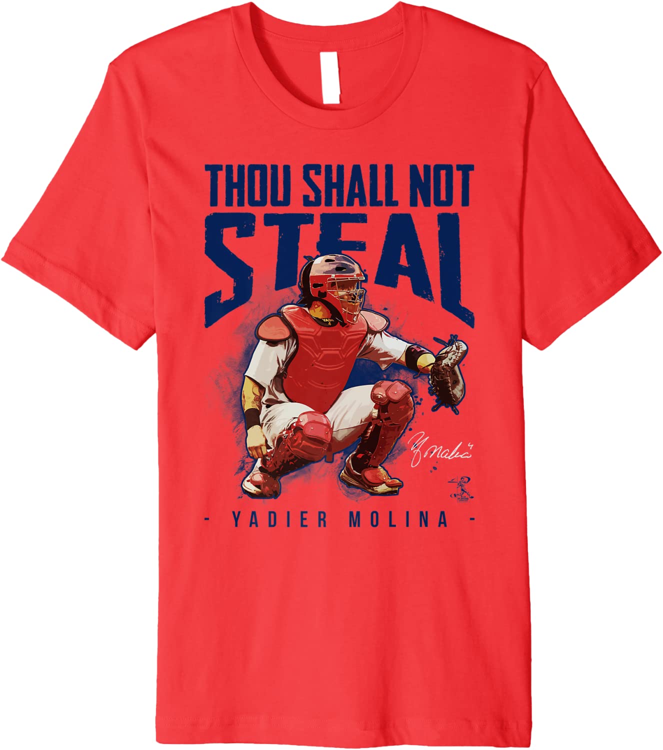 Yadier Molina Thou Shall Not Steal T-Shirt - Apparel