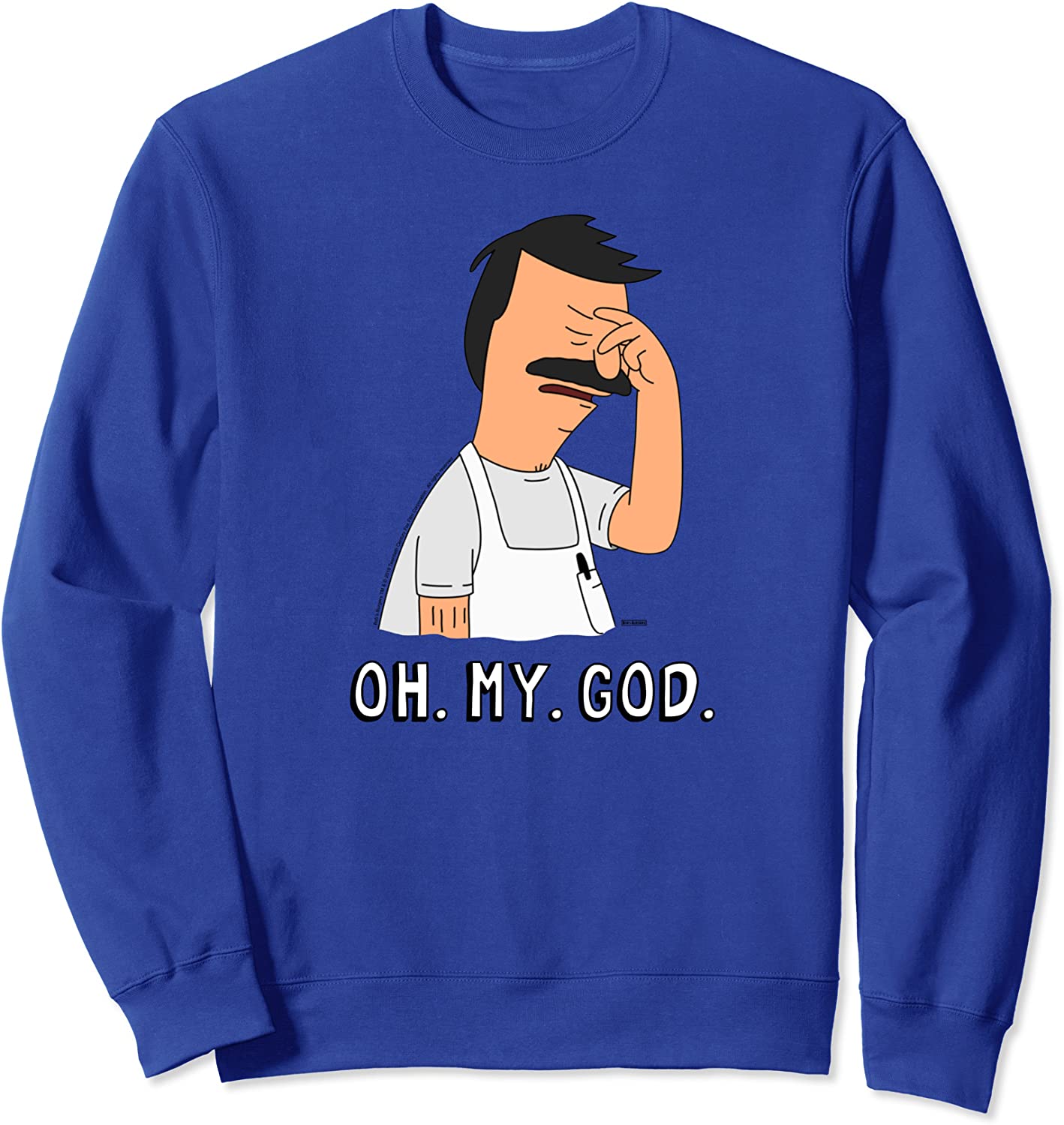 Bobs Burgers Oh My God Sweatshirt