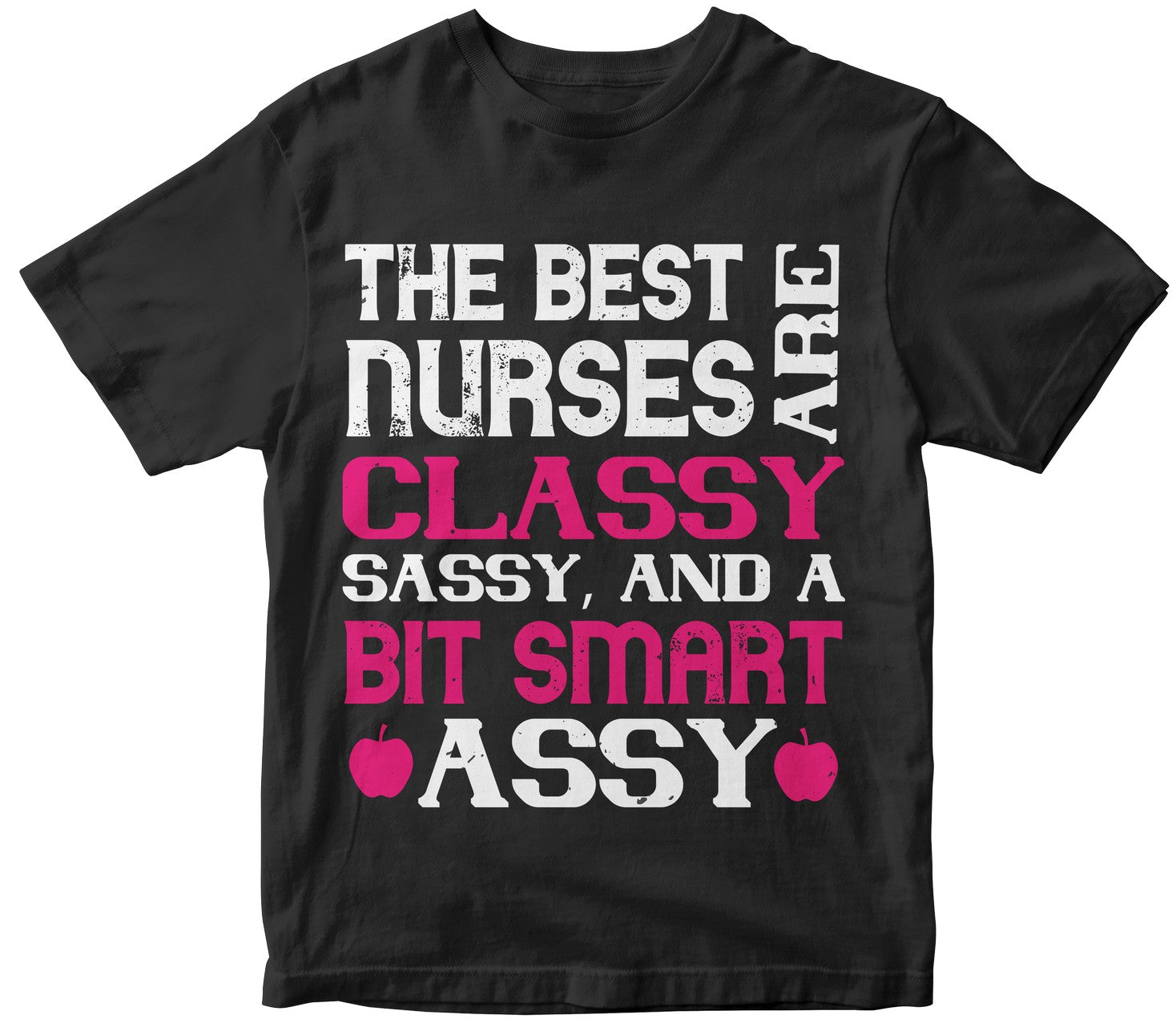 The Best Nurses Are Classysassy, And A Bit Smart Assy