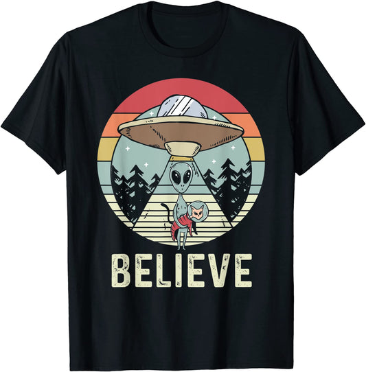 Alien Believe - Alien Shirt Gift For Alien Believer T-Shirt